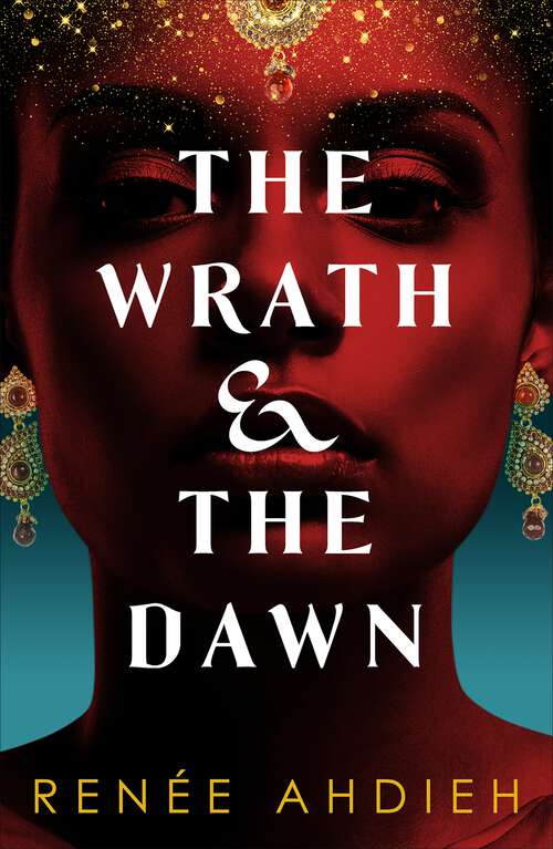 Book cover of The Wrath and the Dawn: The Wrath and the Dawn Book 1 (The Wrath and the Dawn)