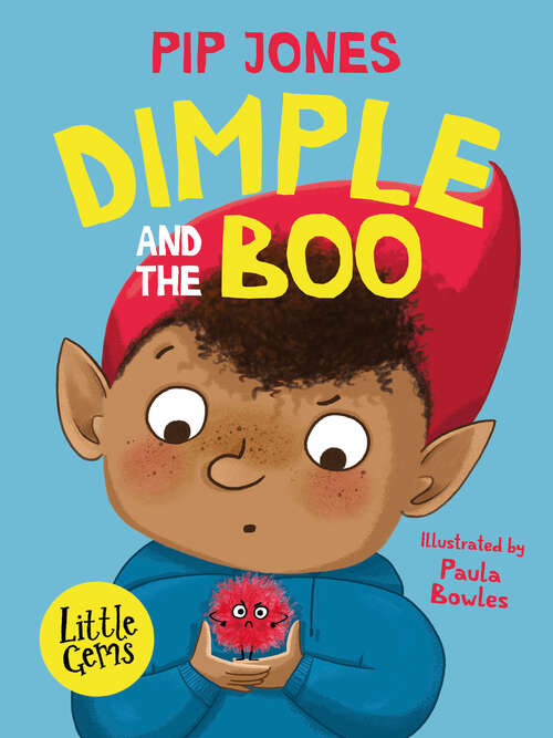 Book cover of Little Gems – Dimple and the Boo (Little Gems)