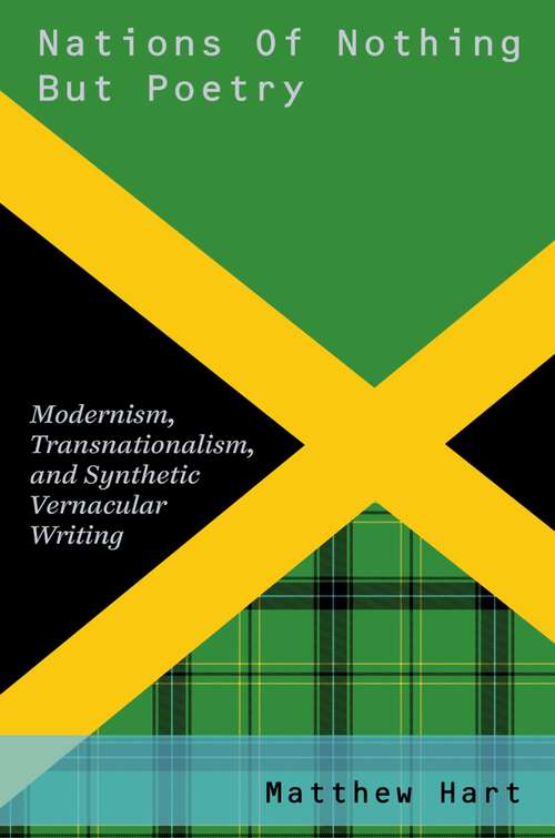 Book cover of Nations of Nothing But Poetry: Modernism, Transnationalism, and Synthetic Vernacular Writing (Modernist Literature and Culture)