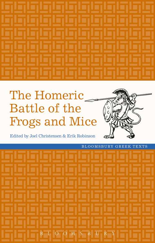 Book cover of The Homeric Battle of the Frogs and Mice (Greek Texts)