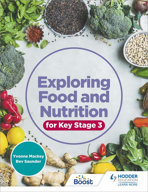 Book cover of Exploring Food and Nutrition for Key Stage 3