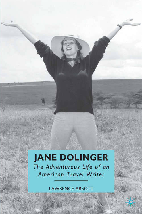 Book cover of Jane Dolinger: The Adventurous Life of an American Travel Writer (2010)