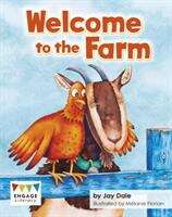Book cover of Welcome To The Farm (Engage Literacy Turquoise - Extension A Ser.)