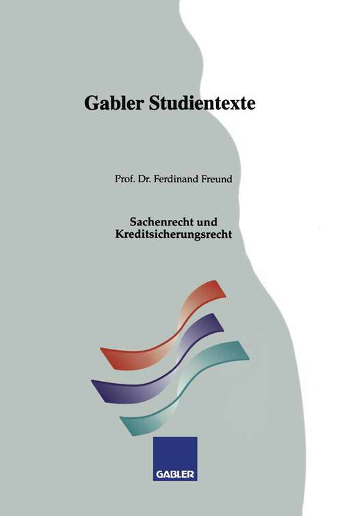 Book cover of Sachenrecht und Kreditsicherungsrecht (1994) (Gabler-Studientexte)