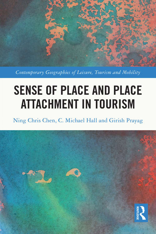 Book cover of Sense of Place and Place Attachment in Tourism (Contemporary Geographies of Leisure, Tourism and Mobility)