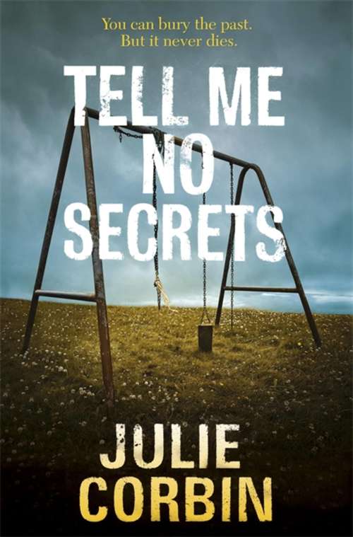 Book cover of Tell Me No Secrets: A Suspenseful Psychological Thriller