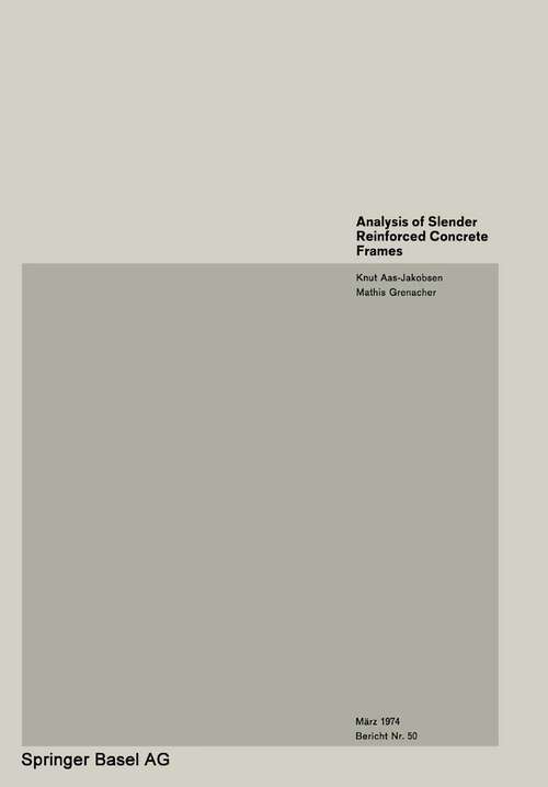 Book cover of Analysis of Slender Reinforced Concrete Frames (1974) (Institut für Baustatik und Konstruktion #50)