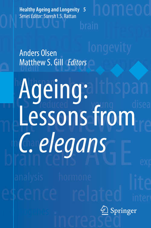 Book cover of Ageing: Lessons from C. elegans (Healthy Ageing and Longevity #5)