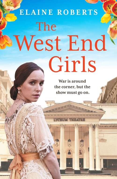 Book cover of The West End Girls: a heartwarming WW1 saga about love and friendship (The West End Girls Book 1) (The West End Girls #1)