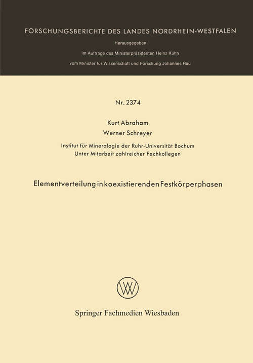 Book cover of Elementverteilung in koexistierenden Festkörperphasen: (pdf) (1. Aufl. 1973) (Forschungsberichte des Landes Nordrhein-Westfalen #2374)