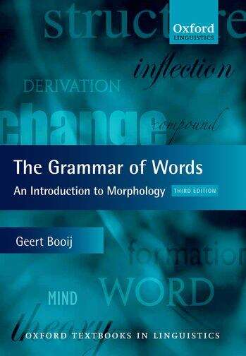 Book cover of The Grammar Of Words: An Introduction To Linguistic Morphology (3)