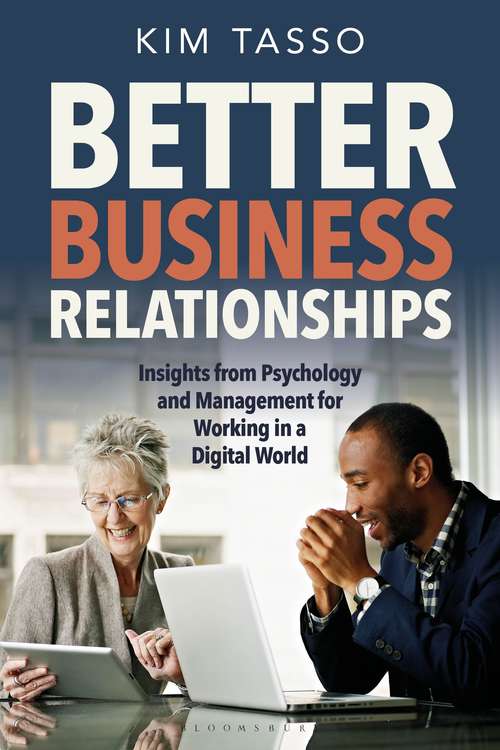 Book cover of Better Business Relationships: Insights from Psychology and Management for Working in a Digital World