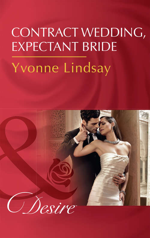 Book cover of Contract Wedding, Expectant Bride: An Heir For The Billionaire Contract Wedding, Expectant Bride Waking Up With The Boss (ePub edition) (Courtesan Brides #2)