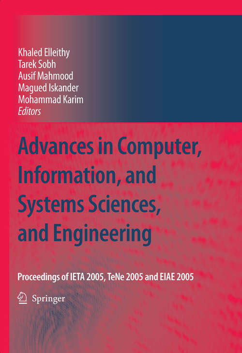 Book cover of Advances in Computer, Information, and Systems Sciences, and Engineering: Proceedings of IETA 2005, TeNe 2005 and EIAE 2005 (2006)