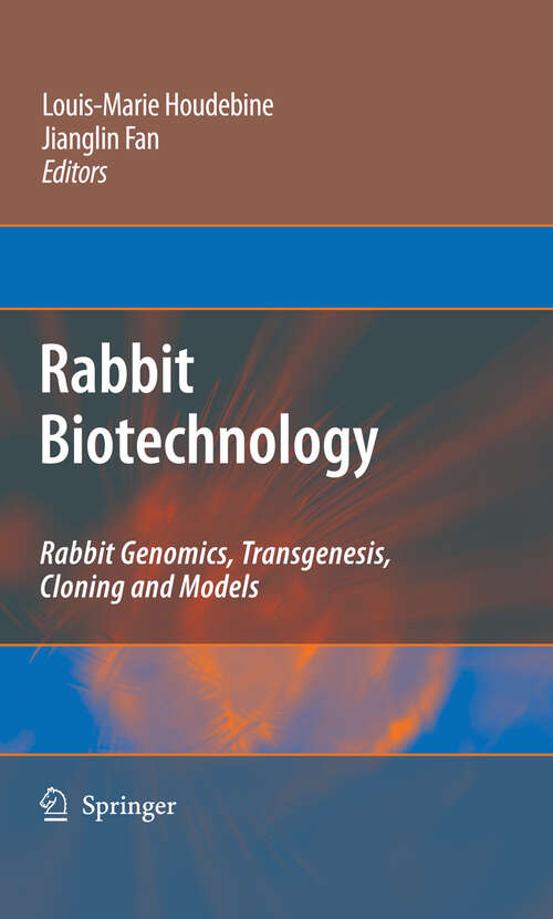 Book cover of Rabbit Biotechnology: Rabbit genomics, transgenesis, cloning and models (2009)