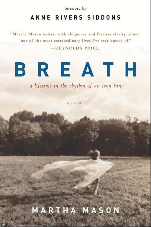 Book cover of Breath: A Lifetime in the Rhythm of an Iron Lung: A Memoir