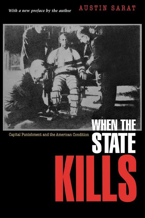 Book cover of When the State Kills: Capital Punishment and the American Condition (PDF)