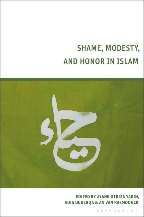 Book cover of Shame, Modesty, and Honor in Islam
