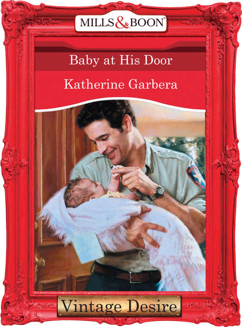 Book cover of Baby at his Door (ePub First edition) (Mills And Boon Desire Ser.: No. 1367)