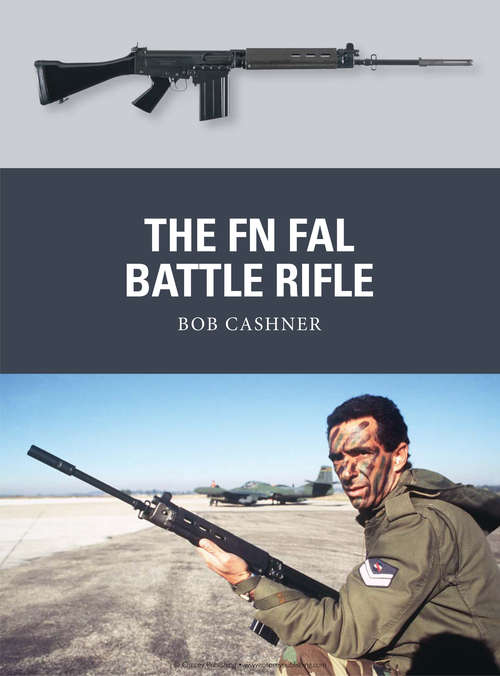Book cover of The FN FAL Battle Rifle (Weapon)