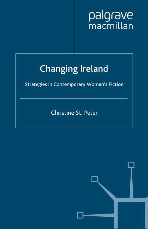 Book cover of Changing Ireland: Strategies in Contemporary Women's Fiction (2000)
