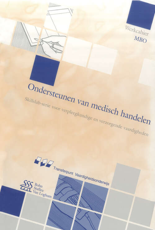 Book cover of Ondersteunen van het medisch handelen mbo (1st ed. 1997) (Skillslab-serie)