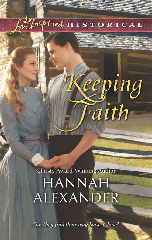 Book cover of Keeping Faith (ePub First edition) (Mills And Boon Love Inspired Historical Ser.)