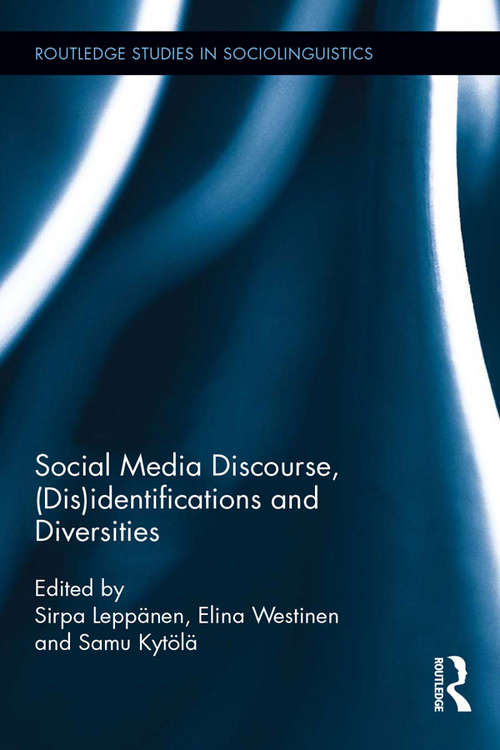 Book cover of Social Media Discourse, (Routledge Studies in Sociolinguistics)
