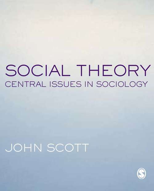 Book cover of Social Theory: Central Issues in Sociology