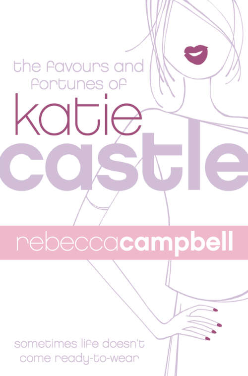 Book cover of The Favours and Fortunes of Katie Castle: A Novel (ePub edition)