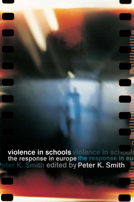Book cover of Violence in Schools: The Response in Europe
