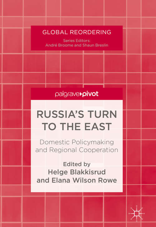 Book cover of Russia's Turn to the East: Domestic Policymaking and Regional Cooperation