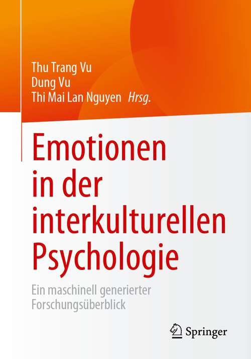 Book cover of Emotionen in der interkulturellen Psychologie: Ein maschinell generierter Forschungsüberblick (1. Aufl. 2023)