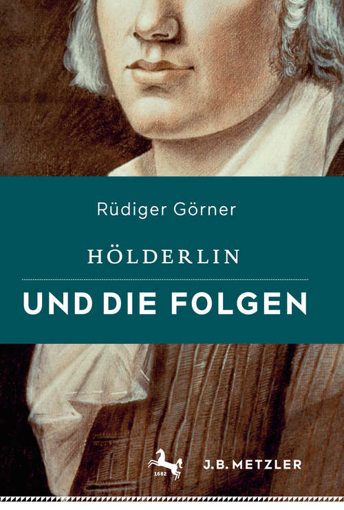 Book cover of Hölderlin und die Folgen (1. Aufl. 2016)