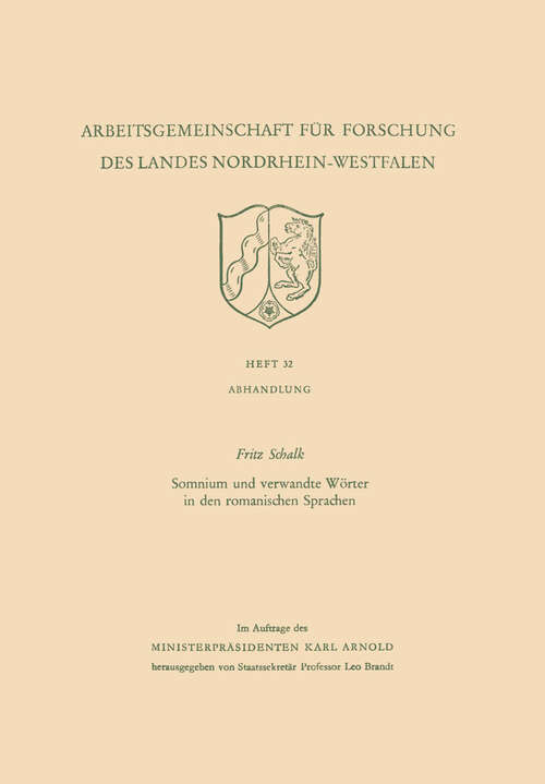 Book cover of Somnium und verwandte Wörter in den romanischen Sprachen (1955) (Arbeitsgemeinschaft für Forschung des Landes Nordrhein-Westfalen #32)