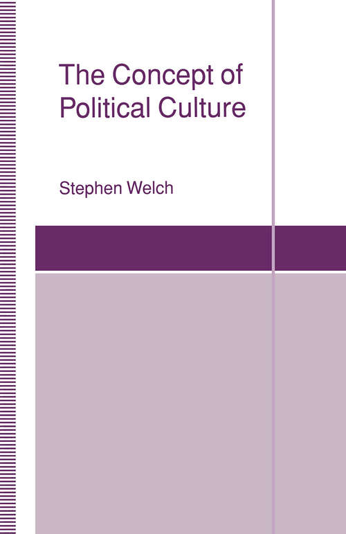 Book cover of The Concept of Political Culture (1st ed. 1993) (St Antony's Series)