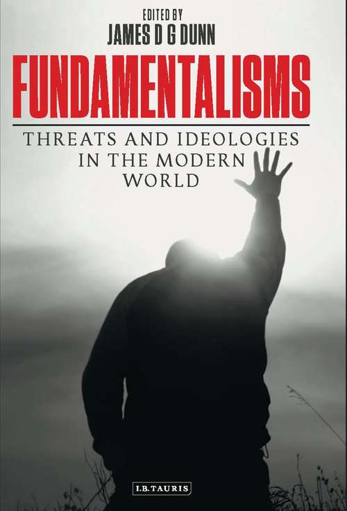 Book cover of Fundamentalisms: Threats and Ideologies in the Modern World (Library of Modern Religion)