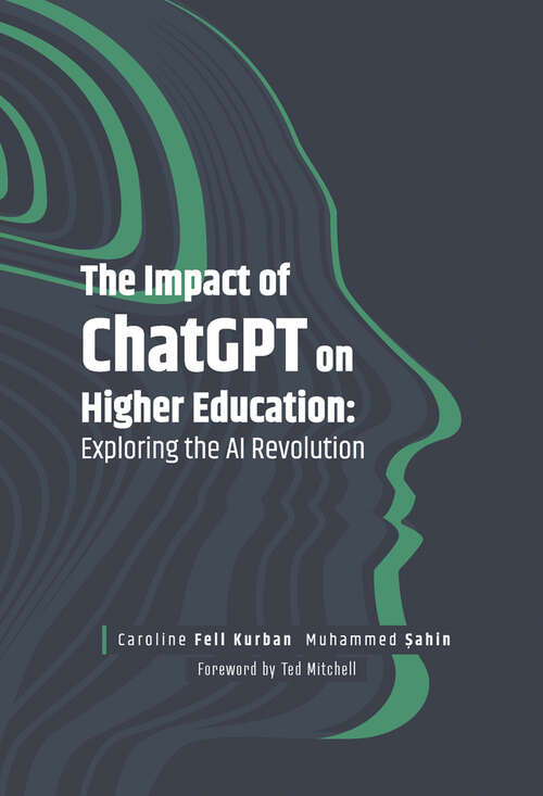 Book cover of The Impact of ChatGPT on Higher Education: Exploring the AI Revolution