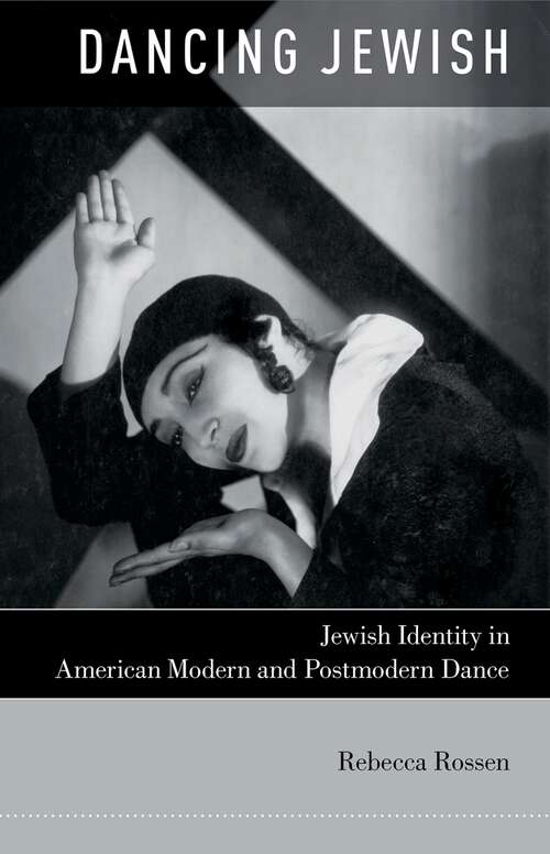 Book cover of Dancing Jewish C: Jewish Identity In American Modern And Postmodern Dance