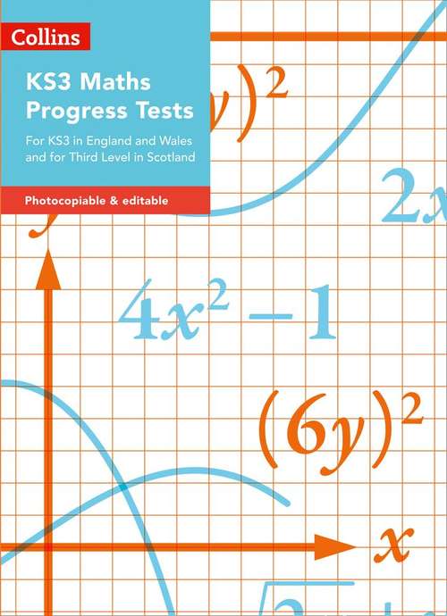 Book cover of KS3 Maths Progress Tests: For KS3 in England and Wales and for Third Level in Scotland (PDF)
