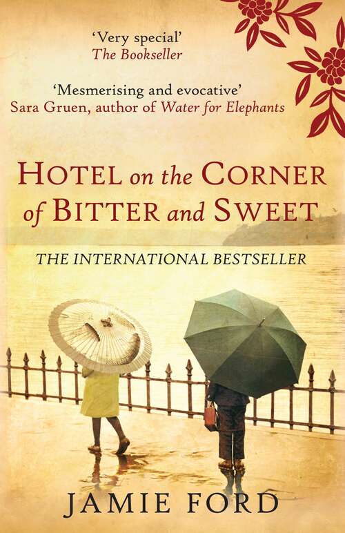 Book cover of Hotel on the Corner of Bitter and Sweet: The international bestseller and word-of-mouth sensation