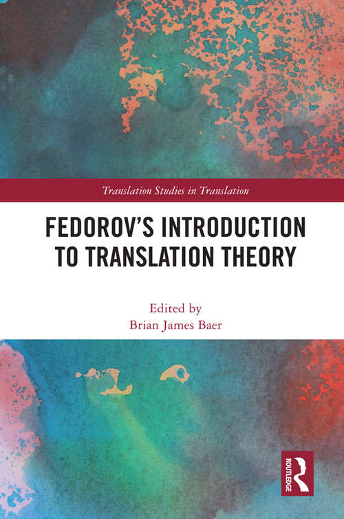 Book cover of Fedorov's Introduction to Translation Theory (Translation Studies in Translation)