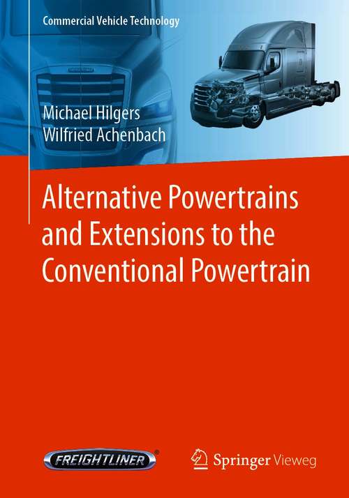 Book cover of Alternative Powertrains and Extensions to the Conventional Powertrain (1st ed. 2021) (Commercial Vehicle Technology)