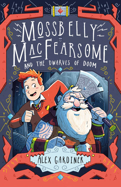 Book cover of Mossbelly MacFearsome and the Dwarves of Doom (Mossbelly MacFearsome #1)