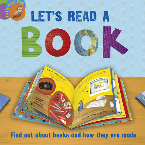 Book cover of Let's Read a Book: Find Out About Books And How They Are Made (Let's Find Out #3)