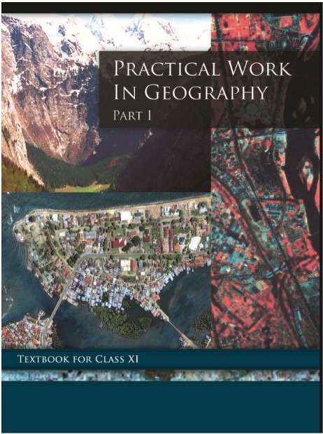 Book cover of Practical Work In Geography Part 1 class 11 - NCERT (2019)