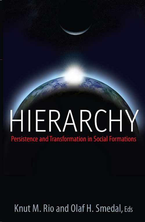 Book cover of Hierarchy: Persistence and Transformation in Social Formations