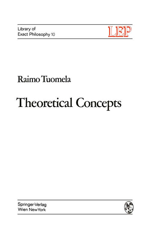 Book cover of Theoretical Concepts (1973) (LEP Library of Exact Philosophy #10)