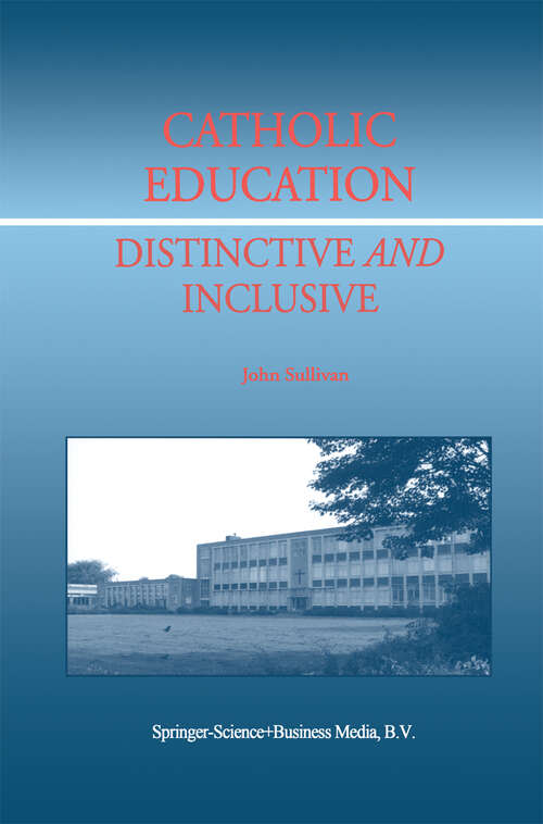 Book cover of Catholic Education: Distinctive and Inclusive (2001)