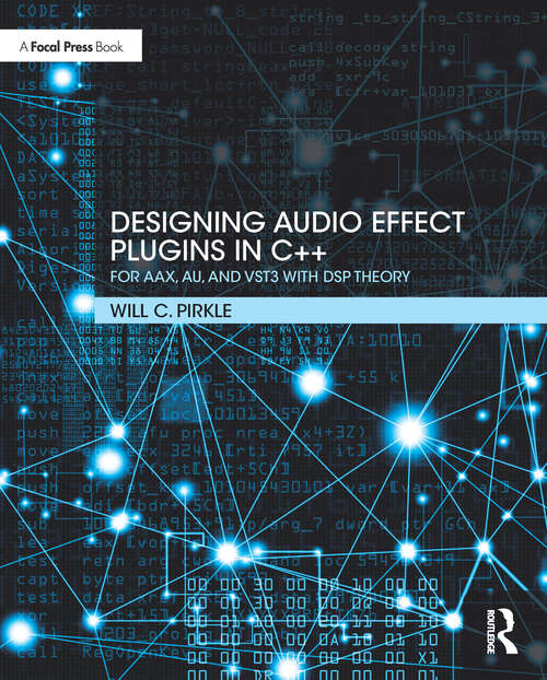 Book cover of Designing Audio Effect Plugins in C++: For AAX, AU, and VST3 with DSP Theory (2)